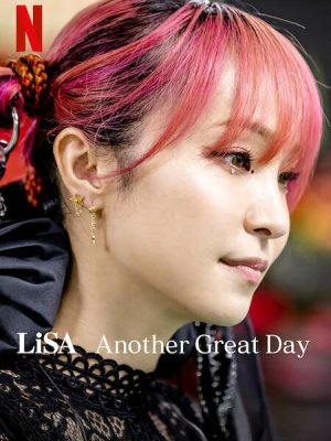 LiSA - Ещё один замечательный день!
